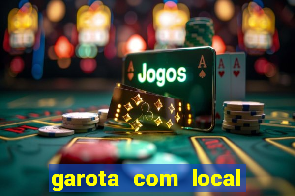 garota com local em joinville